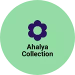 Business logo of Ahalya collection