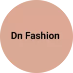 Business logo of DN Fashion
