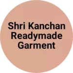 Business logo of Shri Kanchan readymade garment