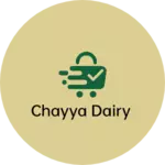 Business logo of Chayya dairy