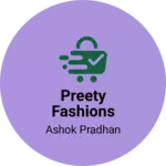 Business logo of Preety Fashions