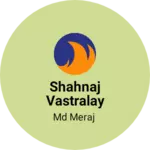 Business logo of Shahnaj vastralay