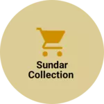 Business logo of SUNDAR COLLECTION