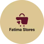 Business logo of Fatima stores