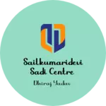 Business logo of Sailkumaridevi sadi centre