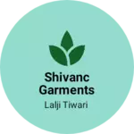 Business logo of Shivanc Garments
