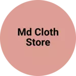 Business logo of MD cloth store