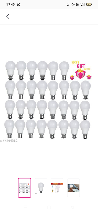 Post image I want 11-50 pieces of Led bulb at a total order value of 899. I am looking for Led bulb 
If anyone wants to buy this product then wattsapp me on 8102319579. Please send me price if you have this available.