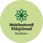 Business logo of Mobilestore8956@gmail.com