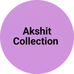 Business logo of AKshit Collection