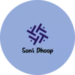 Business logo of Soni dhoop