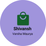 Business logo of Shivansh