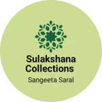 Business logo of Sulakshana Collections