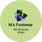 Business logo of M.k footwear