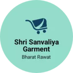 Business logo of Shri sanvaliya garment