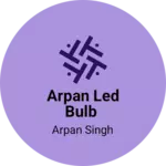 Business logo of Arpan led bulb