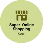 Business logo of Super online shopping