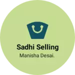 Business logo of Sadhi Selling