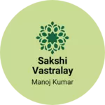 Business logo of Sakshi vastralay