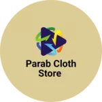 Business logo of Parab cloth store