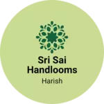 Business logo of Sri sai handlooms