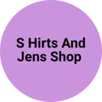 Business logo of S hirts and Jens Shop