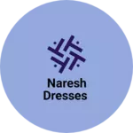 Business logo of Naresh dresses