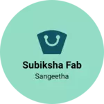 Business logo of Subiksha Fab