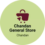 Business logo of Chandan general store