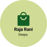 Business logo of Raja rani