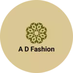 Business logo of A D fashion
