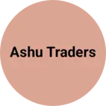 Business logo of Ashu traders