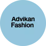 Business logo of Advikan fashion