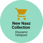 Business logo of New Naaz collection