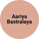 Business logo of Aariya Bastralaya