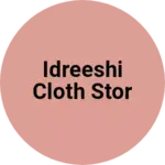 Business logo of Idreeshi cloth stor