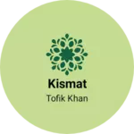 Business logo of Kismat