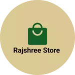 Business logo of Rajshree store