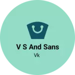 Business logo of V s and sans