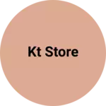 Business logo of Kt store