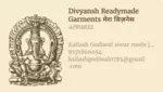 Business logo of Divyansh Readymade Garments
