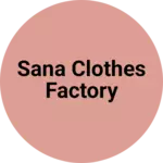 Business logo of SanA Clothes Factory
