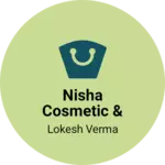 Business logo of Nisha Cosmetic & General Store