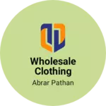 Business logo of Wholesale clothing