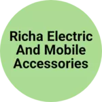 Business logo of Richa electric and mobile accessories