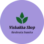 Business logo of vishakha shop