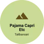 Business logo of Pajama Capri etc