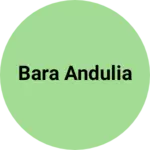 Business logo of Bara andulia