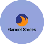 Business logo of Garmet sarees