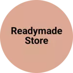 Business logo of Readymade store